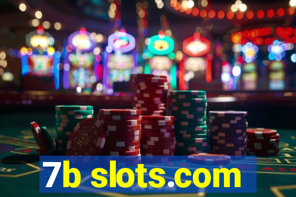 7b slots.com